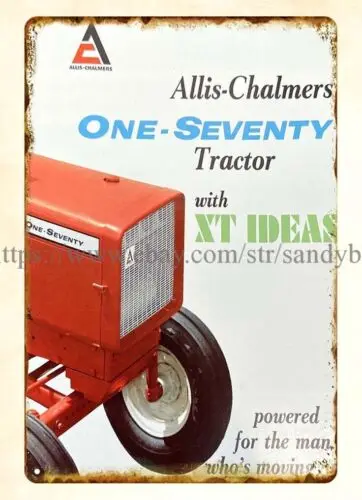 1967 ALLIS CHALMERS ONE-SEVENTY TRACTOR WITH XT IDEAS tin sign wall metal design sign