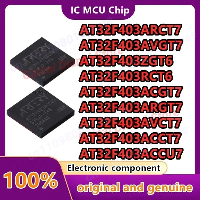 

10 шт. AT32F403ACGU7 AT32F403ACCU7 AT32F403ACCT7 AT32F403AVCT7 AT32F403ARGT7 AT32F403ACGT7 AT32F403RCT6 AT32F403ZGT6 RGT6 AVGT7