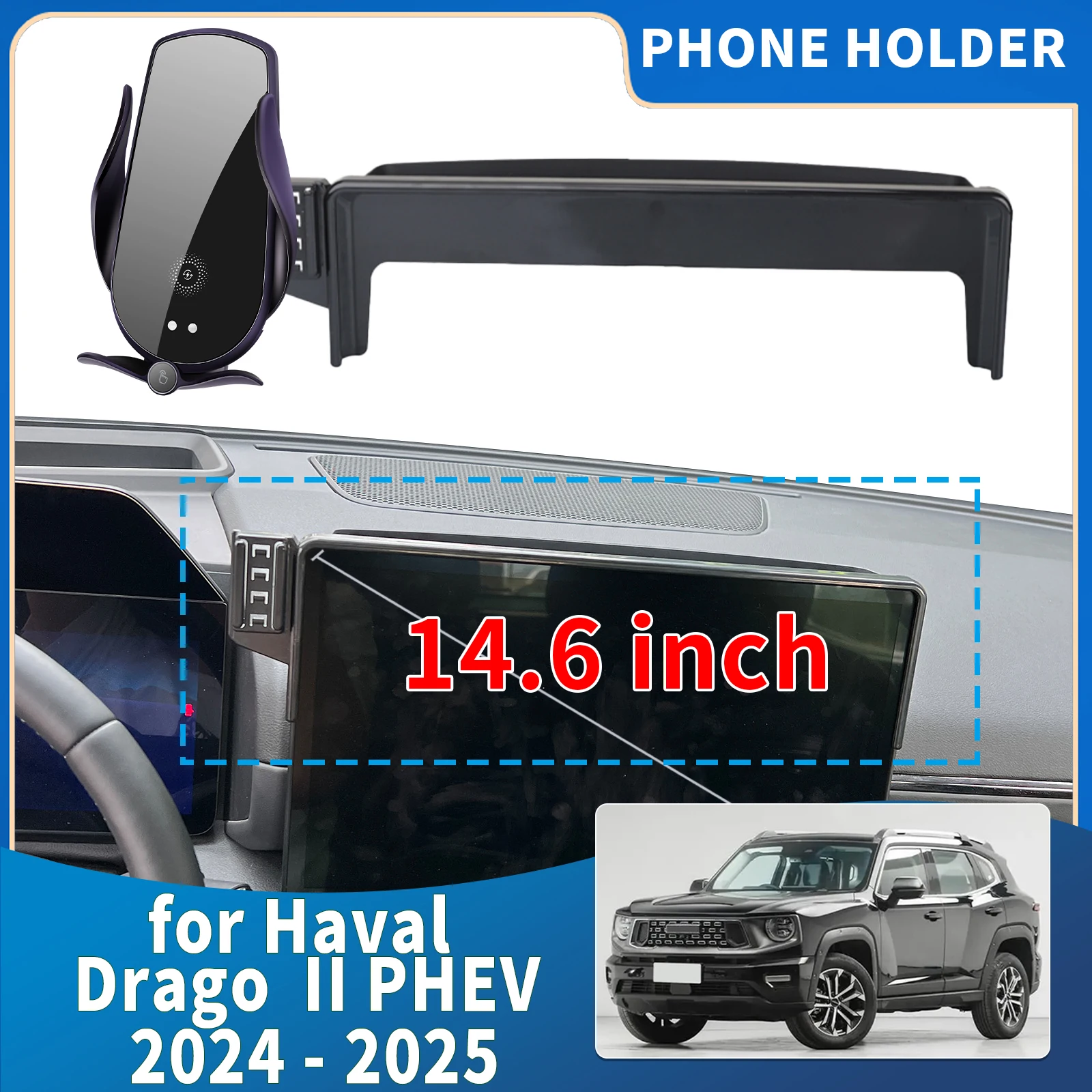 

fit for Haval Drago II PHEV 2th 2024 2025 14.6inch Integrated Screen Mount Phone Holder Mount Car accessoires