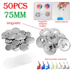 50pcs/Set 75mm Bottle Opener Magnet Refrigerator DIY Making Button Parts for Manual Press Machine Button Badge Consumables