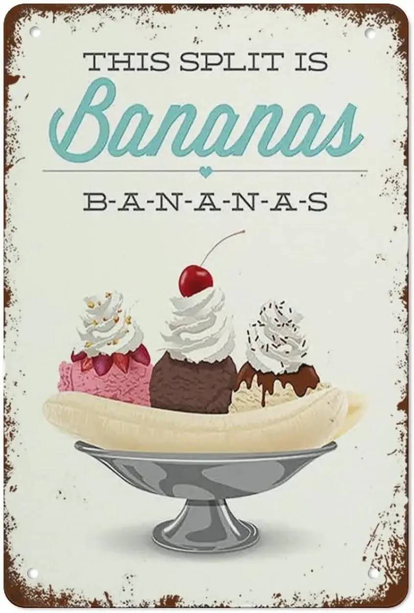 Banana Split Kitchen Print This Split is Bananas Funny Modern Minimal Ice Cream Dessert Sweets Vintage Tin Sign Metal Sign  sign