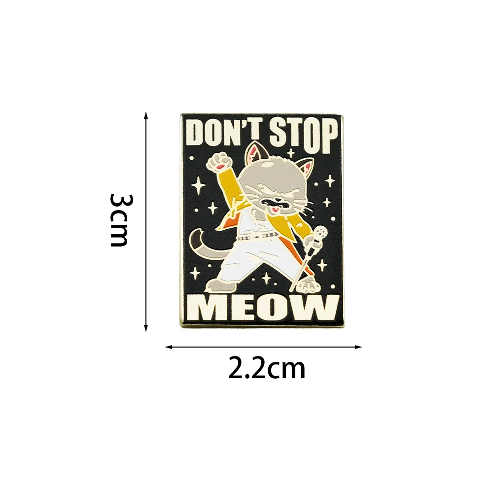 Don't Stop Meow Lapel Pin Rock Punk Cat Singer Badge Fun Mashup Jewelry Fan Gifts Collectible Souvenirs