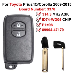 2 Buttons 314.3MHz ASK 89904-47170 3370 Board ID74-WD03 Smart Key For Toyota IQ Vitz Ractis Wish Prius Aqua Corolla