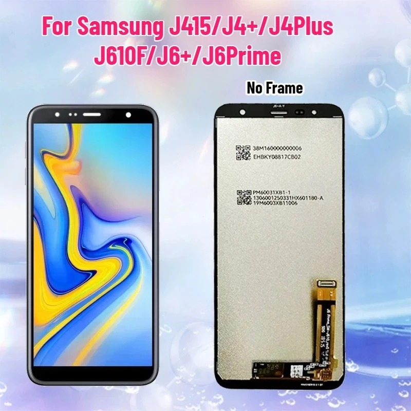 

High Quality LCD Display for Samsung J415/J4+/J4Plus J610F/J6+/J6Prime Display Touch Screen Digitizer Assembly