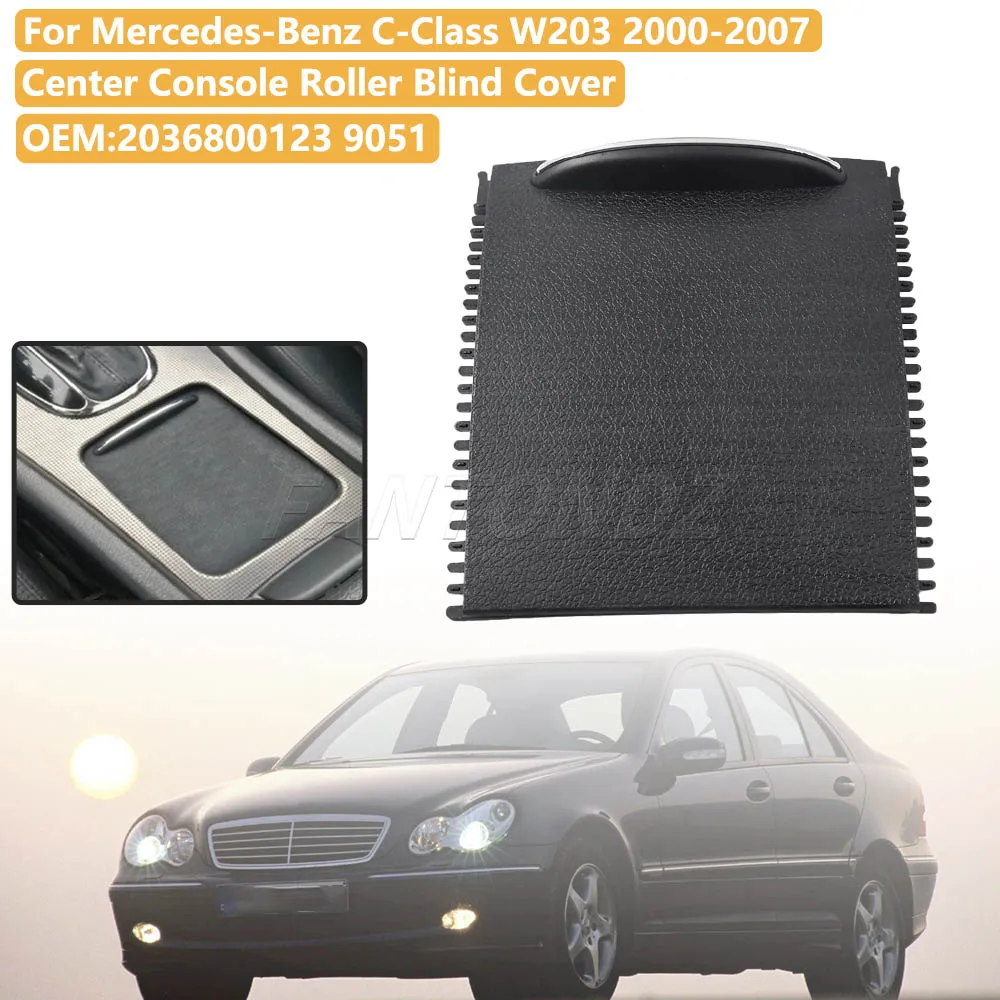 Car Center Console Sliding Shutters Cup Holder Roller Shutter Cover For Mercedes-Benz C-Class W203 2000-2007 2036800123