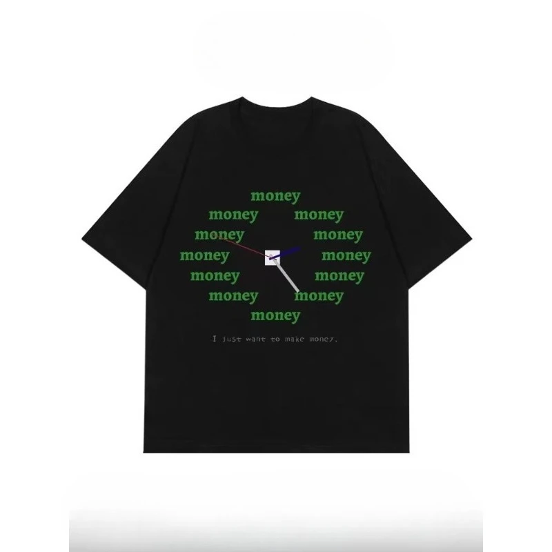 

Just want to make money Summer fun time trend men's and women's T-shirts personality trend loose casual short-sleeved top