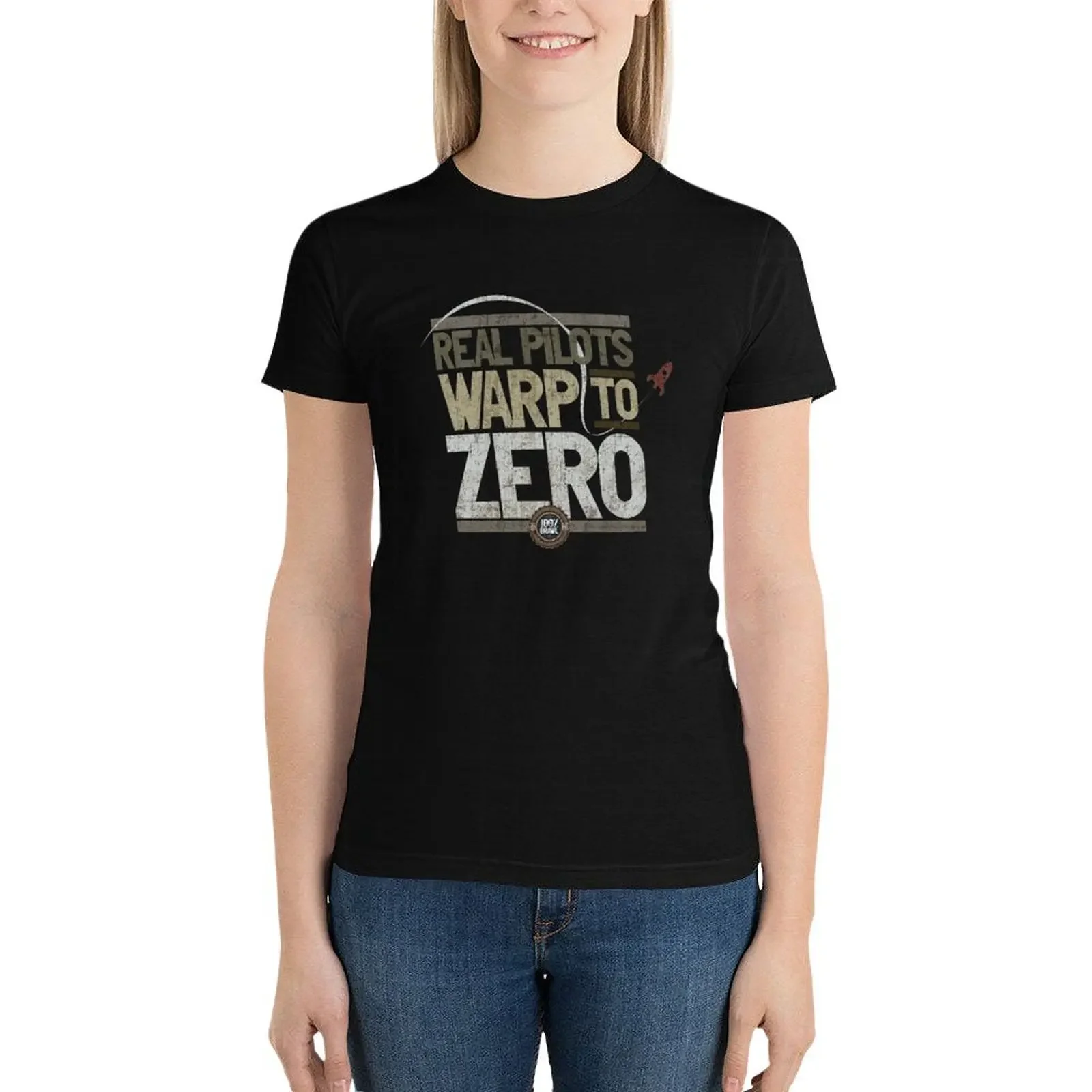 Real Pilots Warp to Zero T-Shirt funny summer clothes spring clothes Women 2024