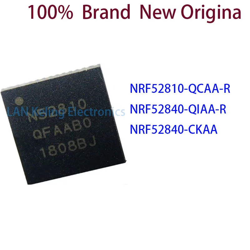 NRF52810-QCAA-R NRF52840-QIAA-R NRF52840-CKAA 100%  Brand  New Original IC