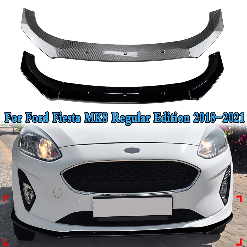 

For Ford Fiesta MK8 Regular Edition 2018-2021 Car Front Bumper Lip Splitter Diffuser Lip Body Kit Car Spoiler Bumper Parts