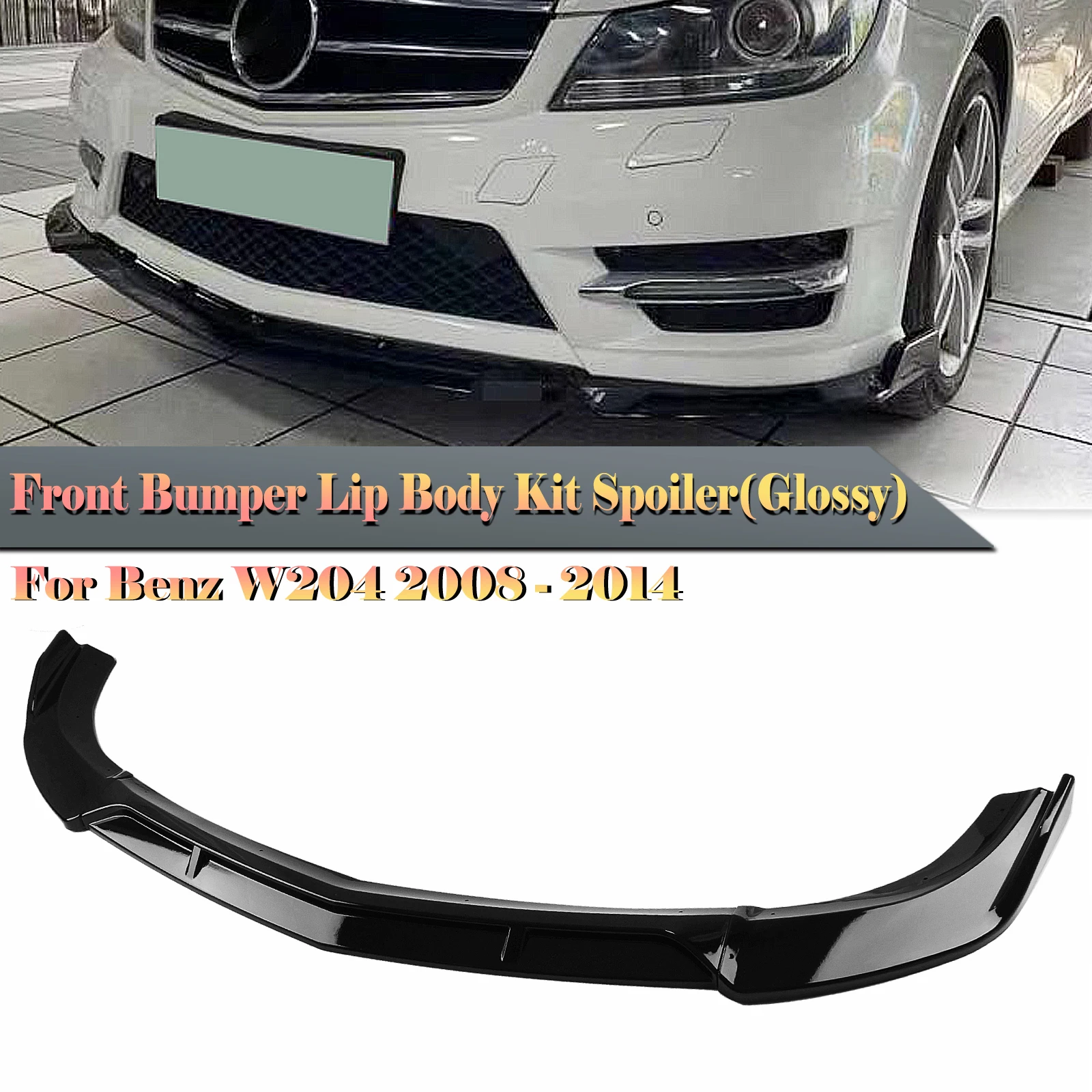 

Front Bumper Spoiler Lip For Mercedes-Benz C Class W204 C200 C250 C300 2008-2014 Sport Gloss Black/Carbon Fiber Look Splitter