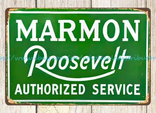 Marmon Roosevelt Service metal tin sign outside inspirational wall art