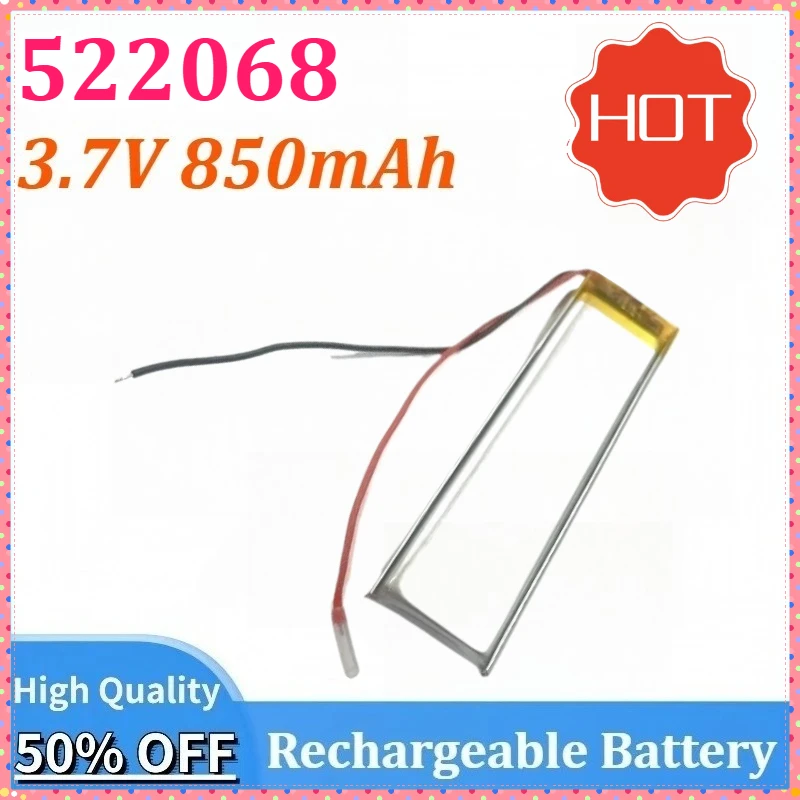 

Newly upgraded 3.7V 850mAh 522068 Rechargeable Polymer Lithium Battery for Fan LED Light Beauty Equipment Electronic scale