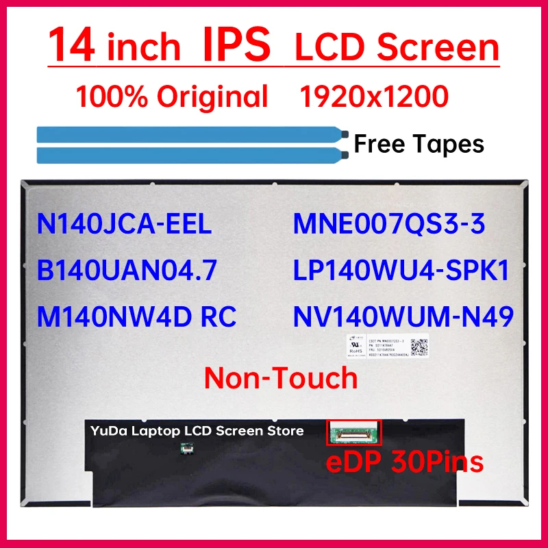 Pantalla LCD de 14 "N140JCA-EEL NV140WUM-N49 MNE007QS3-3 B140UAN04.7 M140NW4D RC LP140WU4-SPK1 Panel de matriz de pantalla WUXGA no táctil