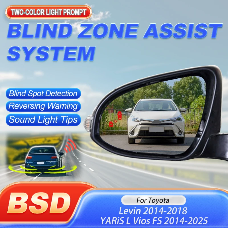 Car BSD BSM BSA Blind Spot Monitoring System For Toyota Levin 2014-2018 YARiS L Vios FS 2014-2025 Driving Warning Safety Radar