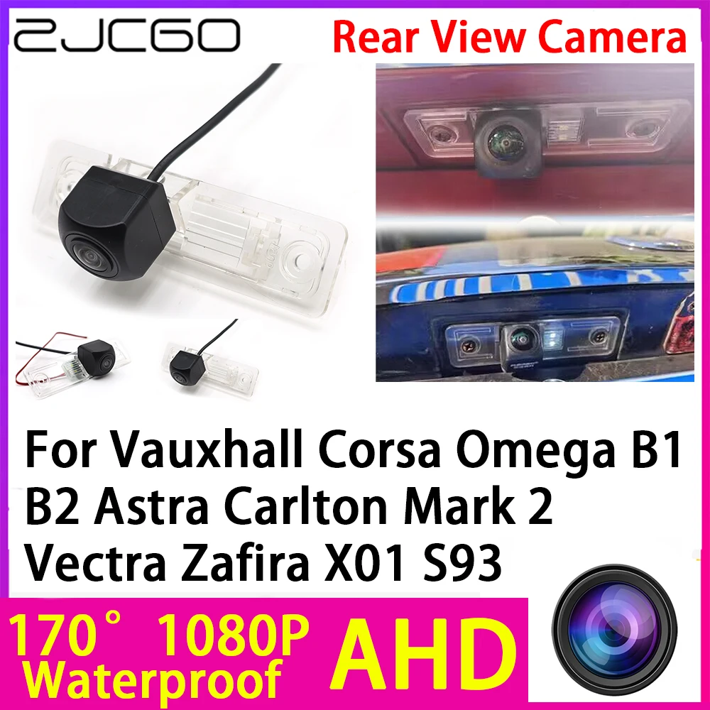 

Камера заднего вида ZJCGO AHD 1080P для Vauxhall Corsa Omega B1 B2 Astra Carlton Mark 2 Vectra Zafira X01 S93