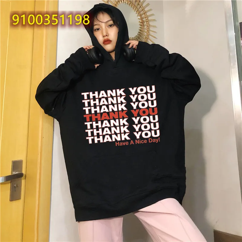 

Hoodie Pullover Tops THANK YOU HAVE A NICE DAY ! Letter Print Sweatshirt Women Long Sleeve Black Hoodies dropshipping