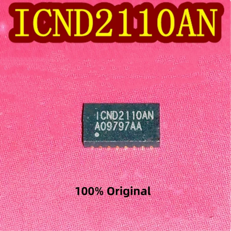 

10PCS 100% New ICND2110AN QFN20 Brand New Original Chips ic
