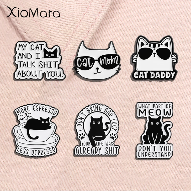 My Cat And I Talk About You Enamel Pin Funny Quote Cat Mom Daddy Brooches Lapel Badge Jewelry Gifts For Cat Lover Friends