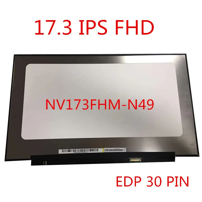 NV173FHM-N49 pasujące NV173FHM-N4k N4G N4C N4F B173HAN04.8 IPS 17.3 \'\'ekran LCD do laptopa FHD 1920x1080 EDP 30Pin wyświetlacz matryca Panel