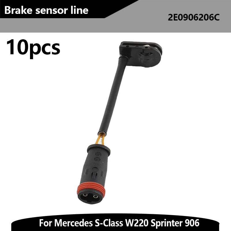 

10 шт. 2E0 906 206C датчик износа тормозных колодок для Mercedes S-Class W220 Sprinter 906