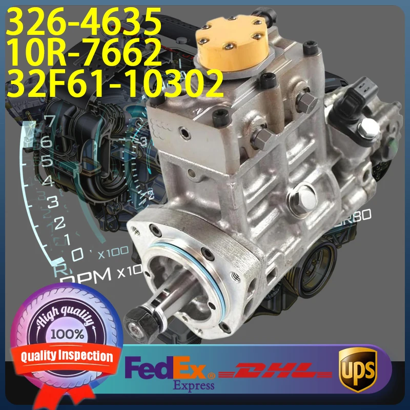 

326-4635 Fuel Injection Pump 10R-7662 32F61-10302 for Caterpillar CAT Engine C6.4 Excavator 320D 320DFM 320DGC 320DL 323D
