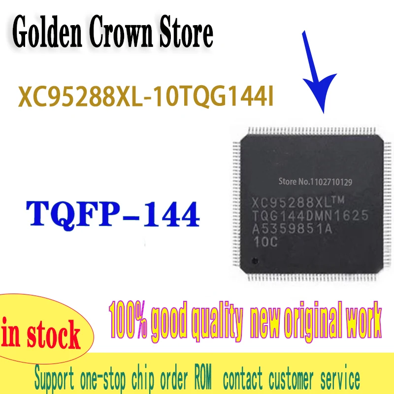 1PCS/LOT XC95288XL-10TQG144I XC95288XL-10TQG144 XC95288XL XC95288 IC Chip TQFP-144 new original in stock