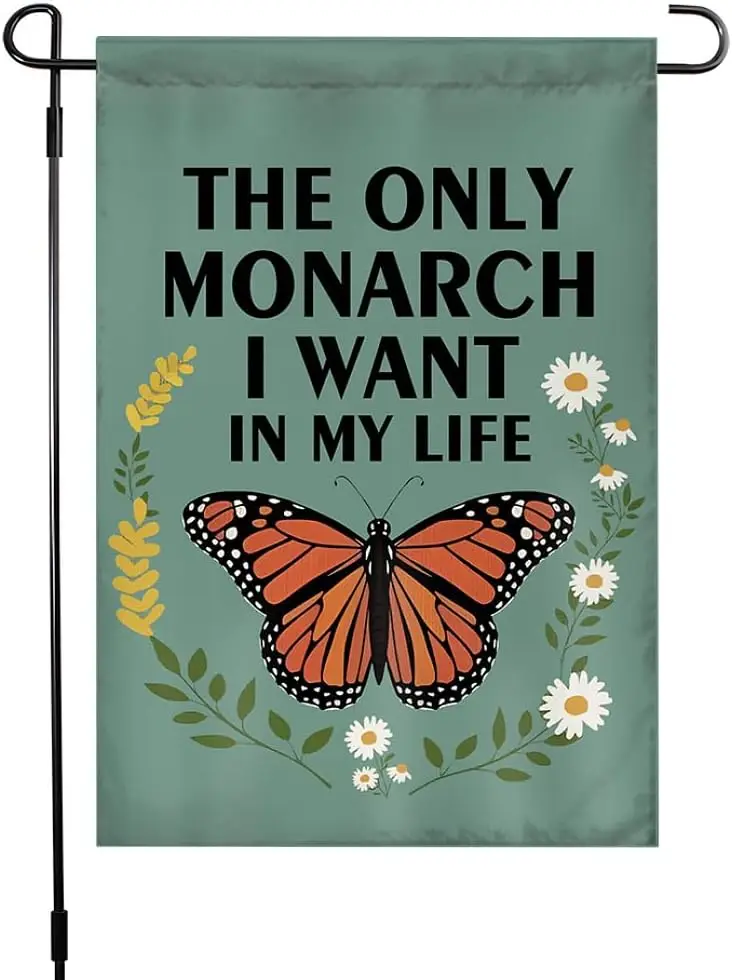 The Only Butterfly I Want In My Life Garden Flag Double Sided Funny Political Lawn Banner Pro Democracy Anti Monarchy Courty kkz