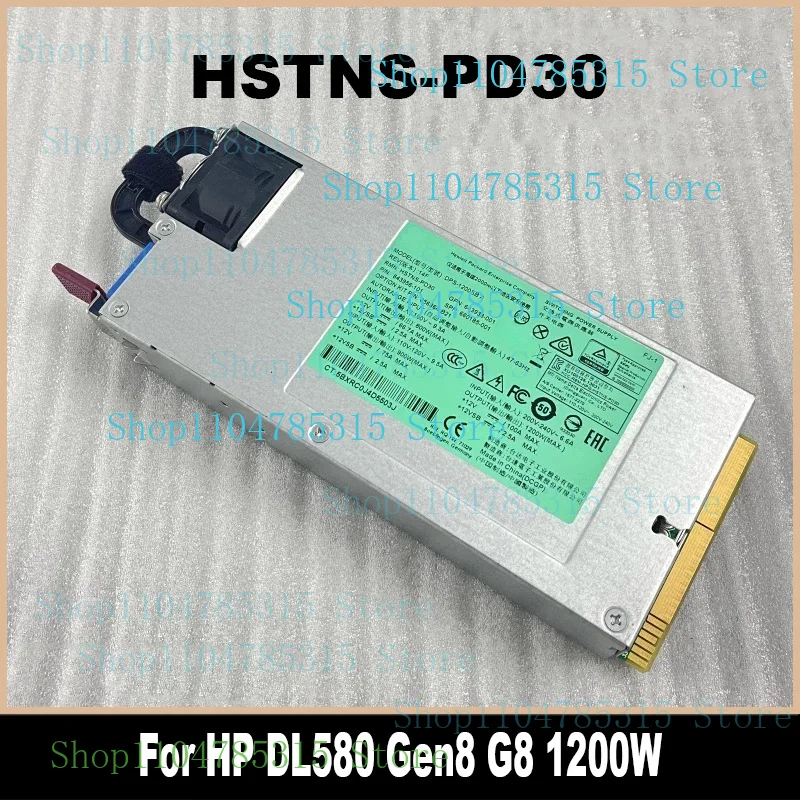 

Original HSTNS-PD30 For HP DL580 G8 Gen8 1200W Power Supply 643956 -101 643933 -001 660185 -001 656364 -B21 DPS-1200SB A 100% Te