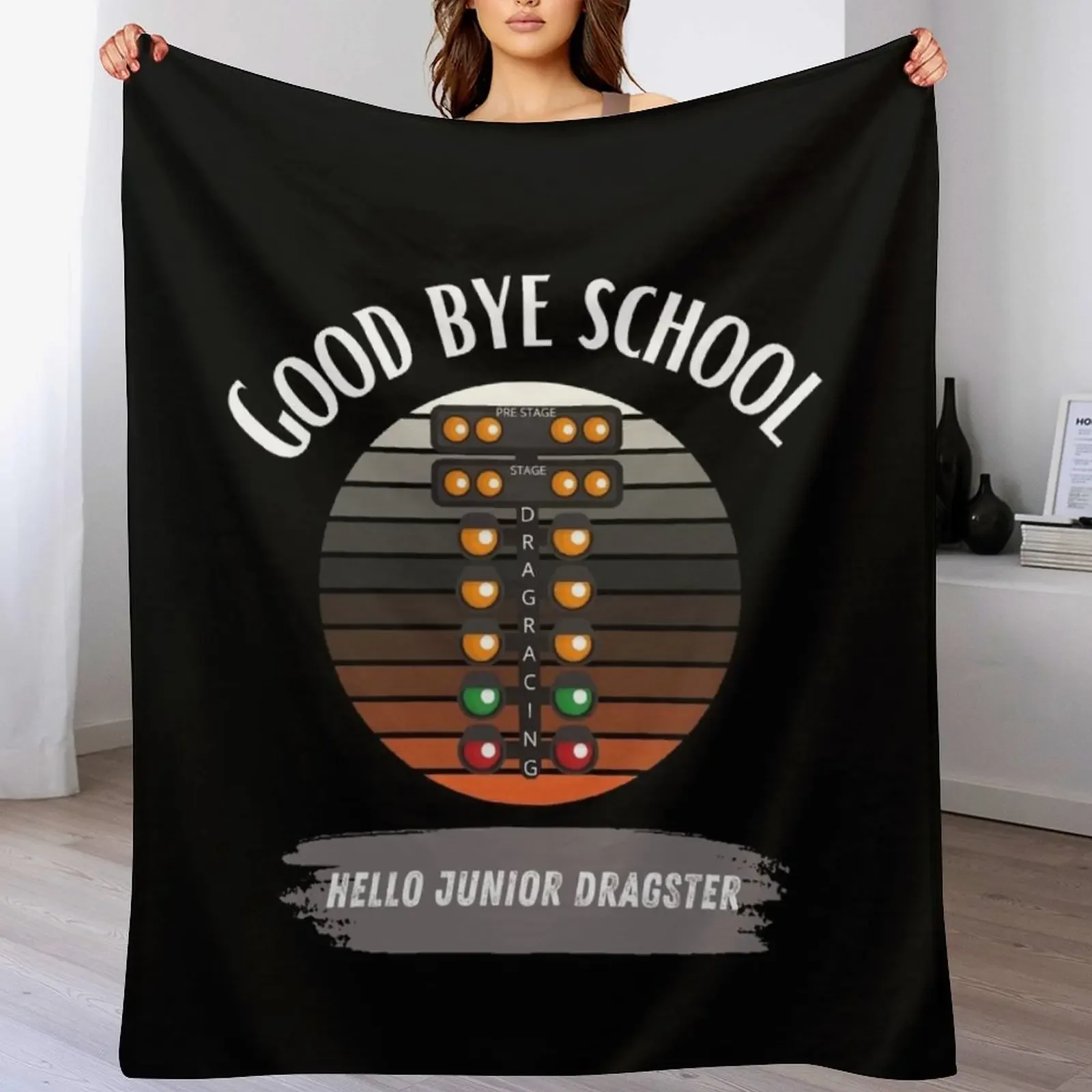 Good Bye School Hello Junior Dragster Summer Happy Last Day of School Goodbye Racing Drag Racing Dragsters Drag Ra Throw Blanket