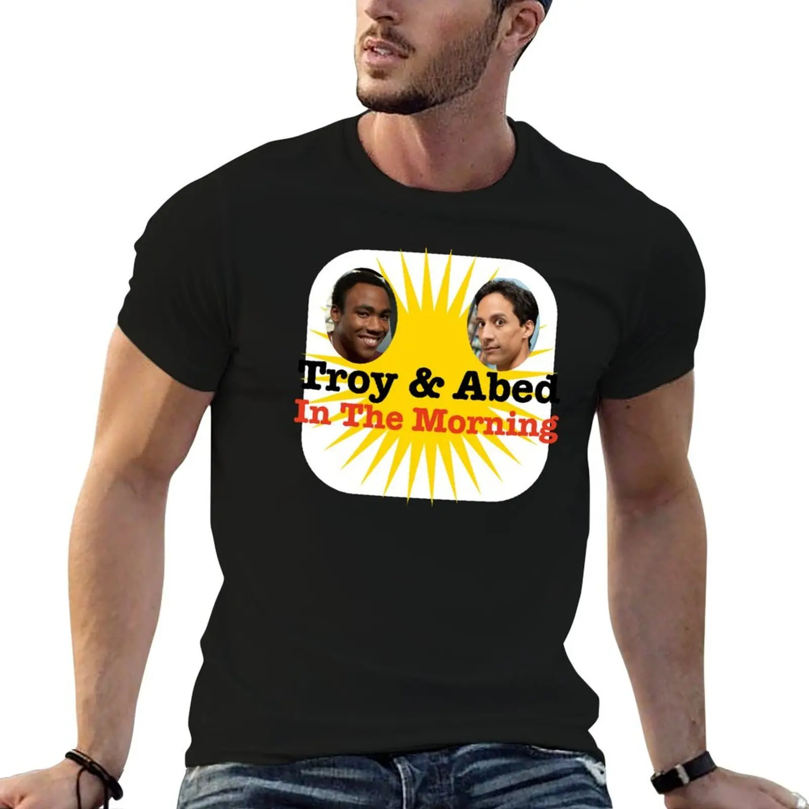 

Troy and Abed in the Morning T-Shirt funny t shirts dark humor t shirts for man graphic cars T-Shirt