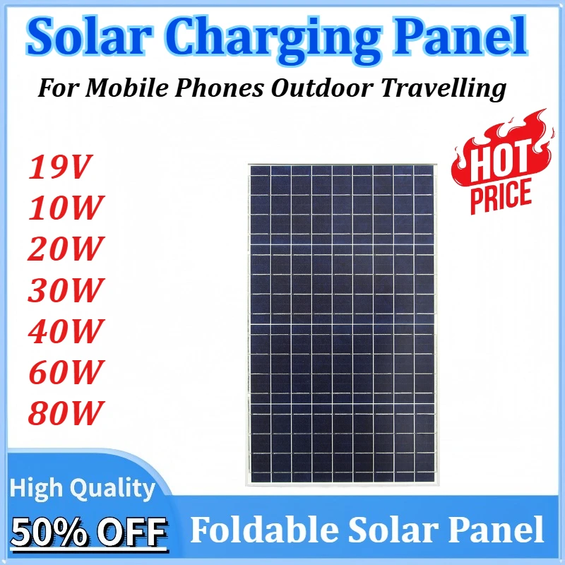 

19V 10W/20W/30W/40W/60W/80W Portable Solar Panel Outdoor Micro Solar Panel Quick Charger for Mobile Phones Outdoor Travelling