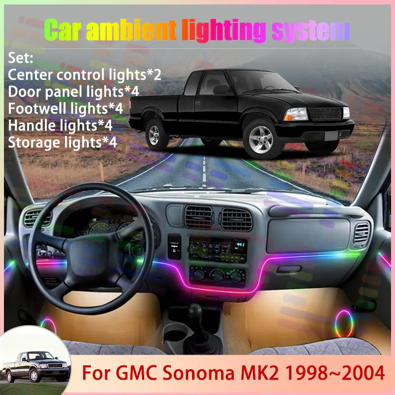 

Для GMC Sonoma MK2 1998 ~ 2004 Chevrolet S-10 1999 2/18 в 1 автомобильный атмосферный светильник RGB абажур ансамбль стример атмосферный набор