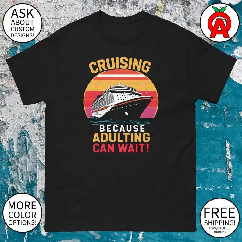 

Cruise Ship Tee - Adulting Wait!