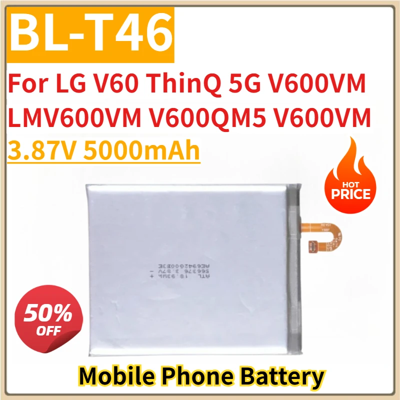 

New Replacement Mobile Phone Battery 3.87V 5000mAh BL-T46 For LG V60 ThinQ 5G V600VM LMV600VM V600QM5 V600VM