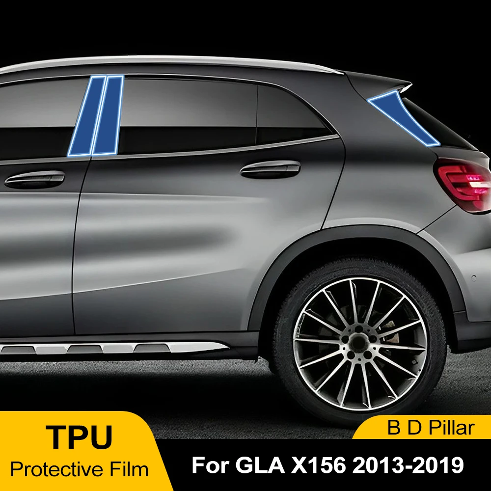 Für Mercedes Benz GLA X156 H247 2013-2025 Auto B C Säule TPU Lackschutzfolie Vorgeschnittene PPF Clear Bra Kratzfeste Aufkleber