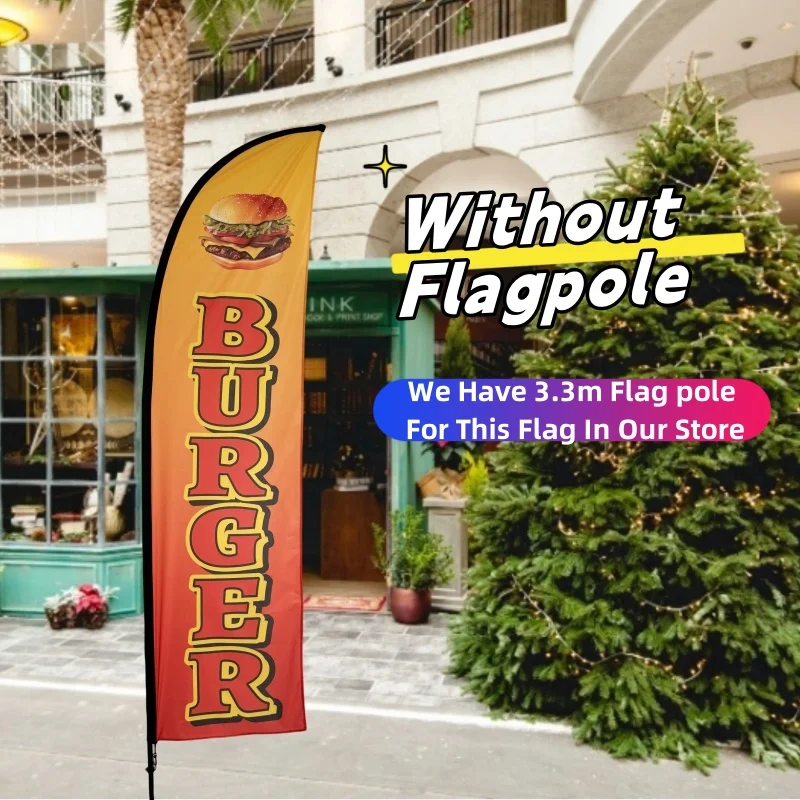 BURGER Feather Flag Made of durable super-knit polyester single side sale Gasoline Windless Feather Flag BEACH  Without Pole