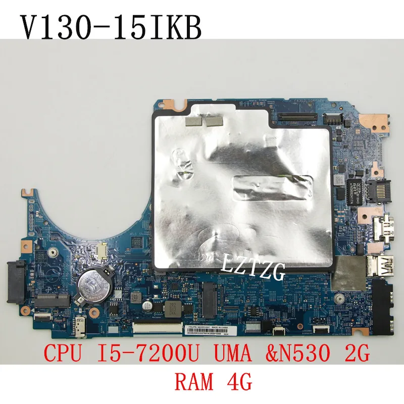 

Used For Lenovo V130-15IKB Laptop Motherboard With CPU I5-7200U UMA &N530 2G RAM 4GFRU 5B20R33555 5B20R33550 5B20R33558