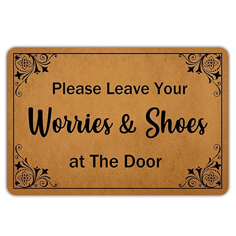 Front Door Mat Welcome Mat Please Leave Your Worries & Shoes at The Door Flannel Non Slip Backing Doormat Indoor Outdoor