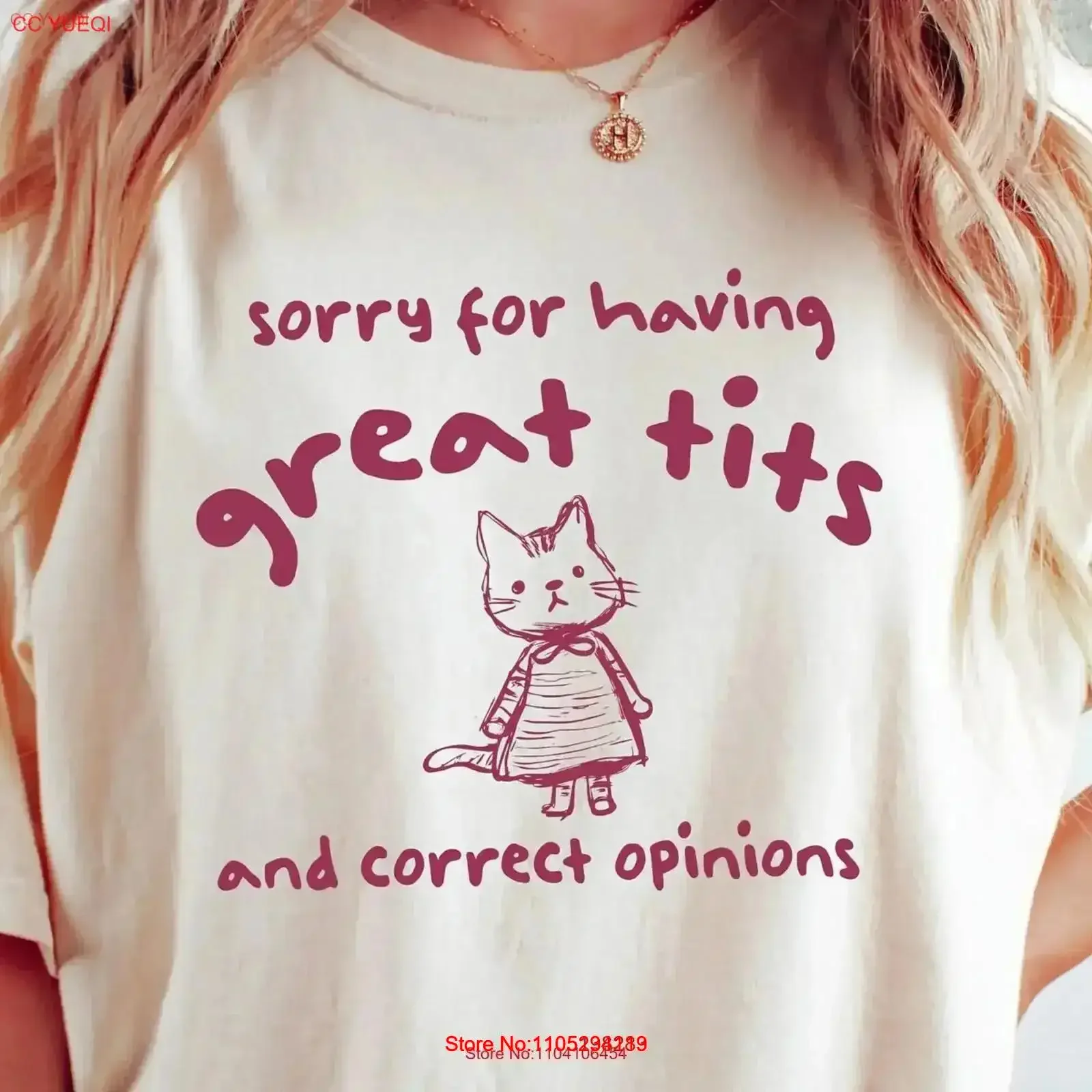Sorry For Having Great Tits and Correct Opinions T Shirt Funny Feminism Aesthetic Woman Feminist Powerful vintage Washed