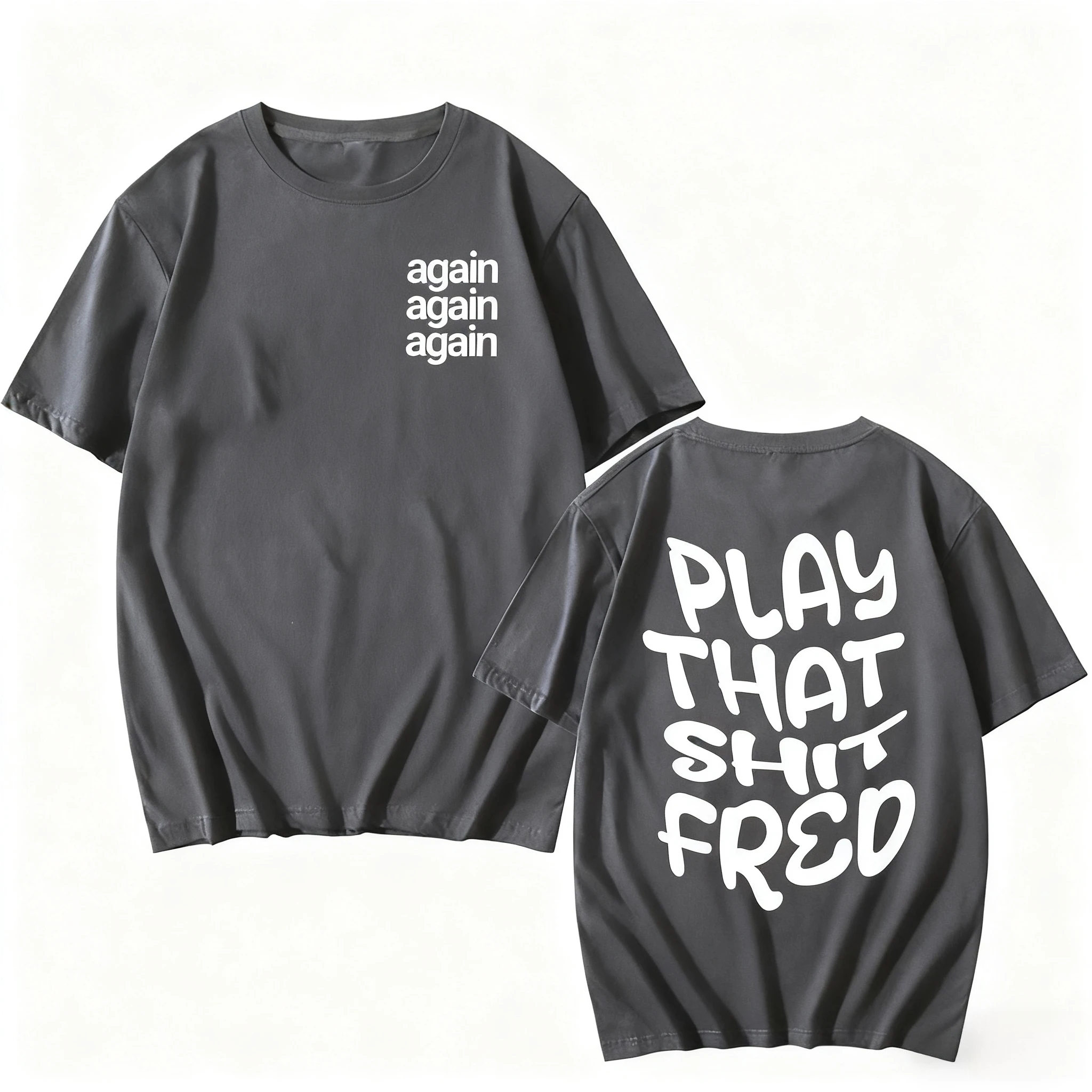 تي شيرت Play That Sh_t Fred Again تي شيرت Camiseta Hombre قطني بأكمام قصيرة للرجال والنساء تي شيرت ملابس صيفية بياقة دائرية