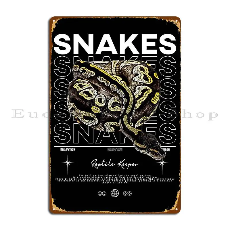 Ball Python Modern Streetwear Reptile Keeper Metal Plaque Club Party Garage Garage Customized Tin Sign Poster