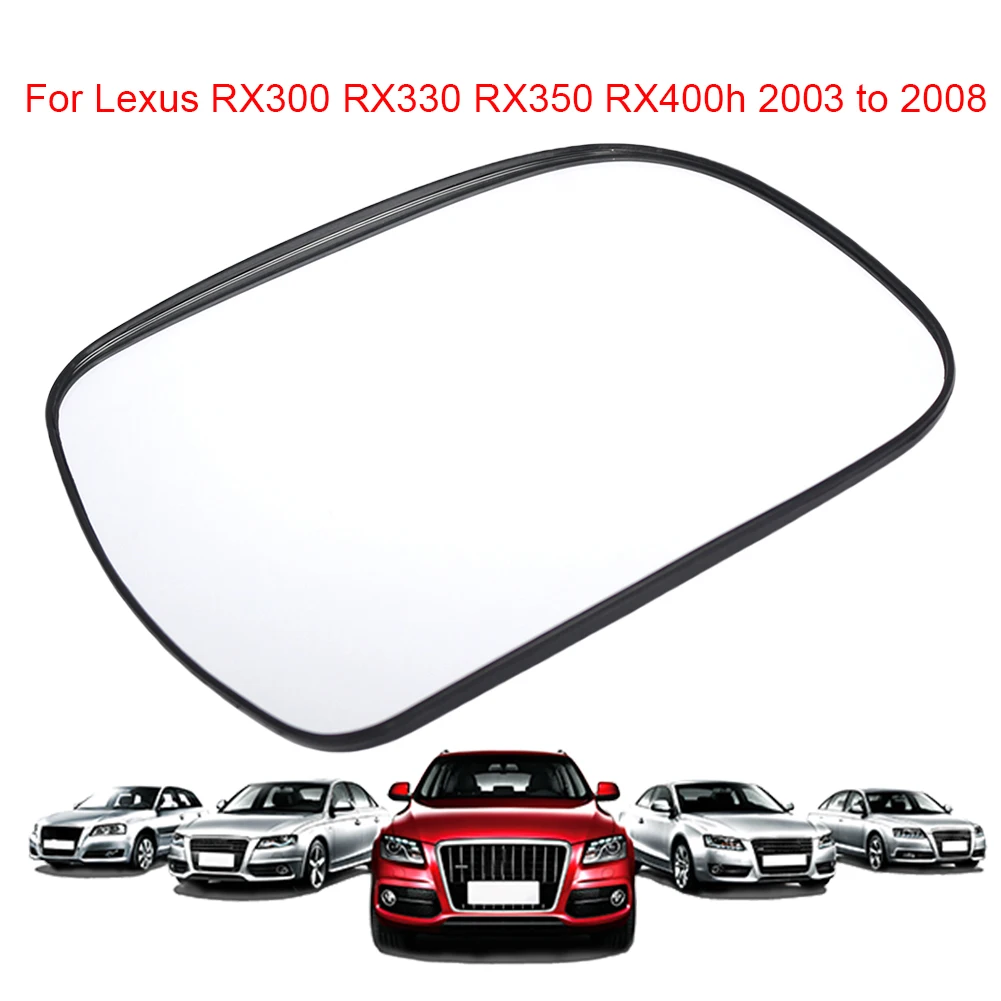 

Left/Right Side Wing Mirror Glass Heated Replace 87901-4806 87901-48040 for Lexus RX300 RX330 RX350 RX400h 2003-2008