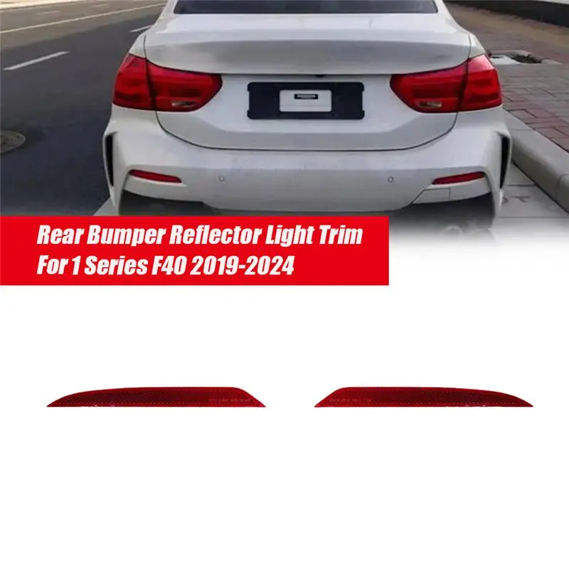 Reliable-1Pair Car Rear Bumper Reflector Light Trim 63148077173 63148077174 For BMW 1 Series F40 2019-2024 116I 120D Warning Lam
