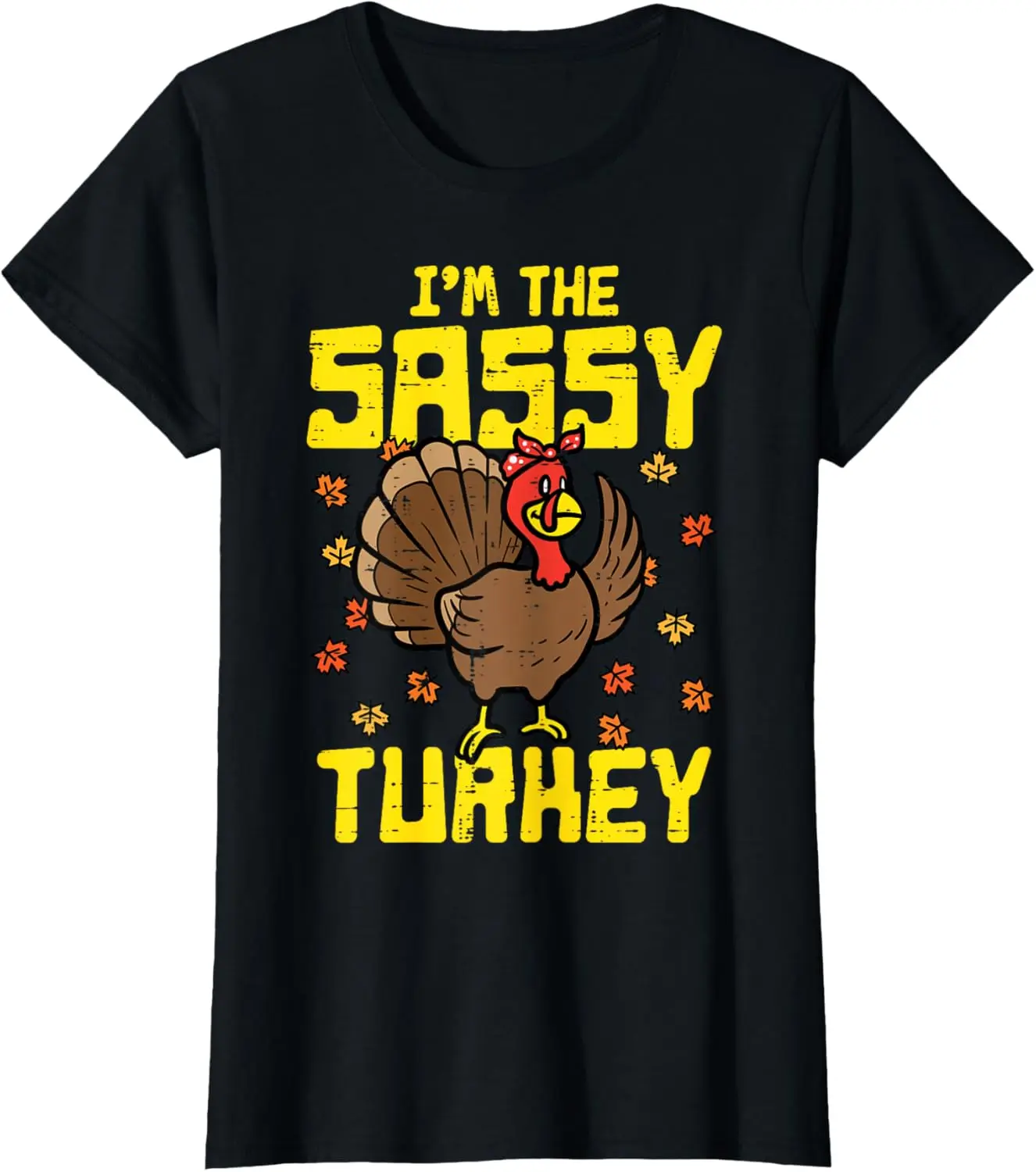 

Thanksgiving Im Sassy Turkey Fall Women Girls Kids Youth T-Shirt