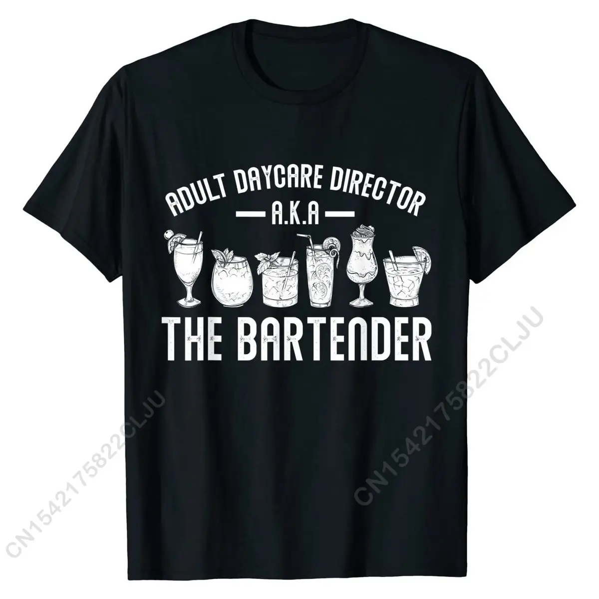 Adult Daycare Director A.K.A. The Bartender Funny Bartender T-Shirt Printed Street Tops Shirt Designer Cotton Men Top T-shirts