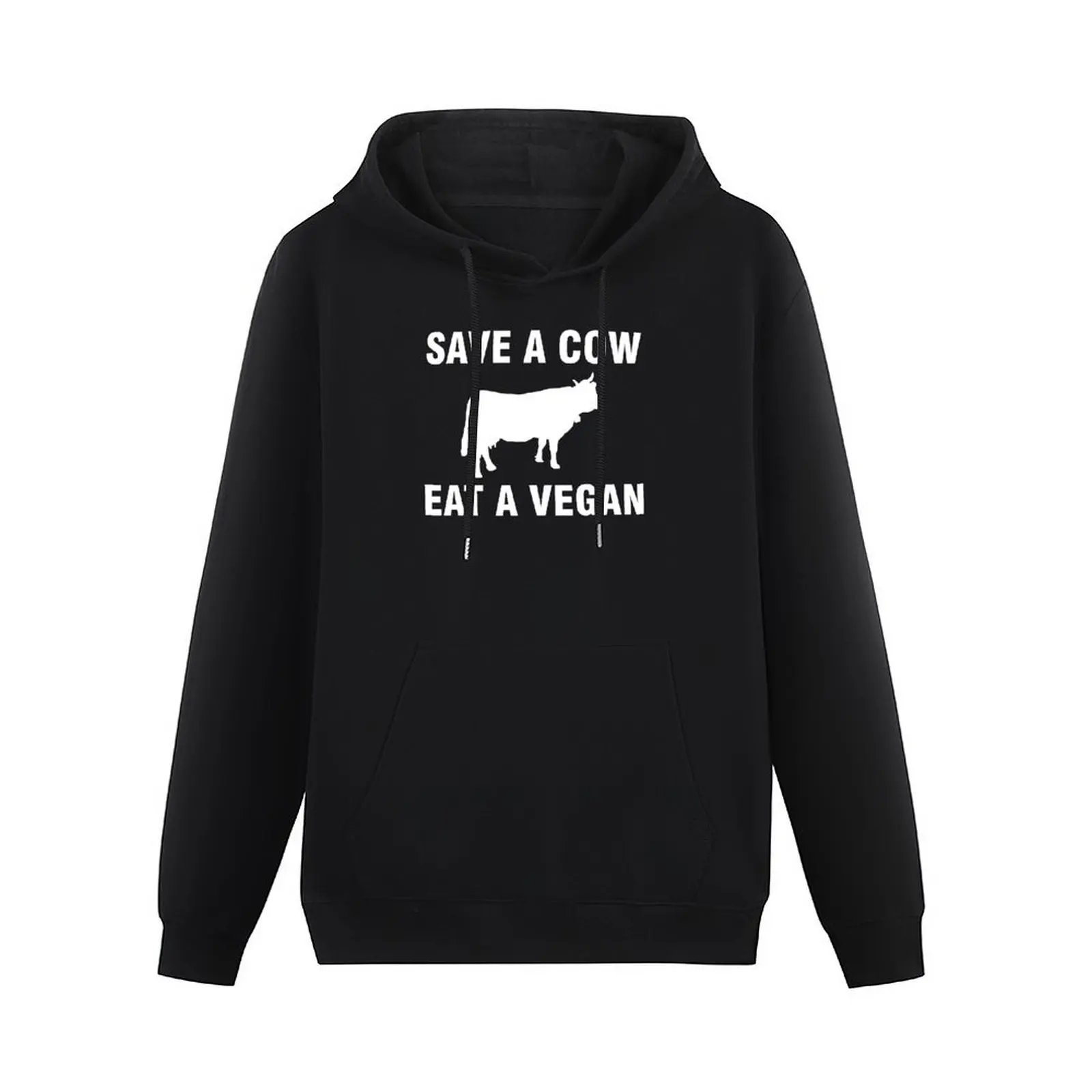 Save a cow. Eat a vegan. Pullover Hoodie autumn clothes graphic hoodie