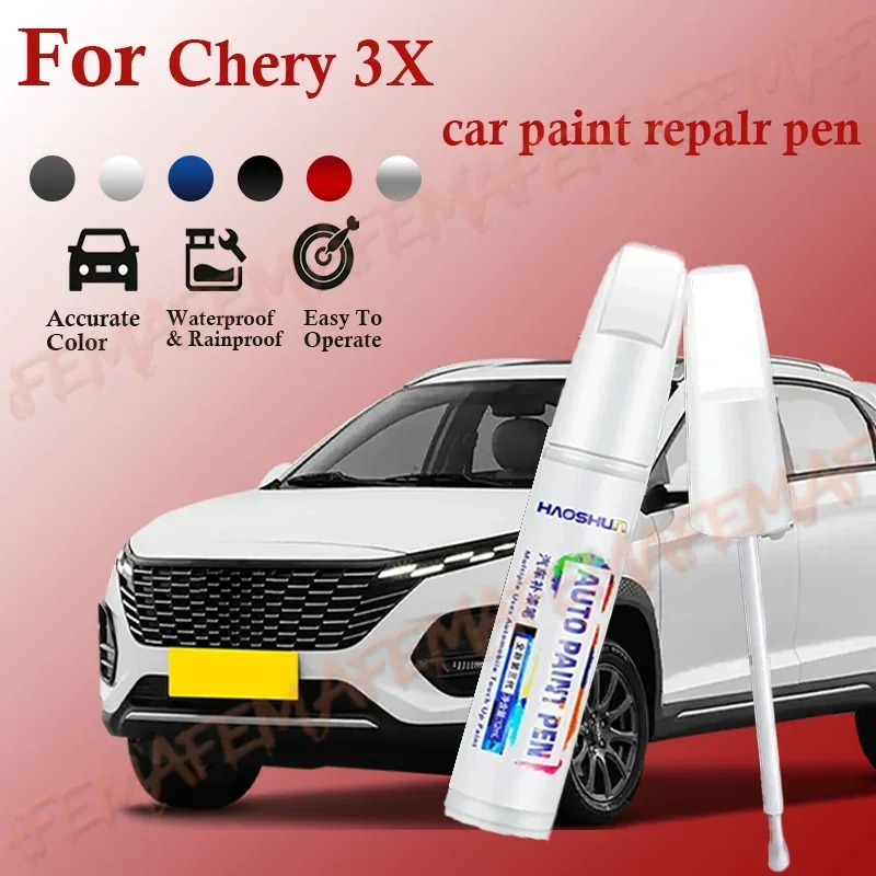 For Chery 3X 2010-2025  Paint Repair Pen Touch Up Scratch Remover DIY Auto Accessories Black White Blue Grey Scratch Repair Tool
