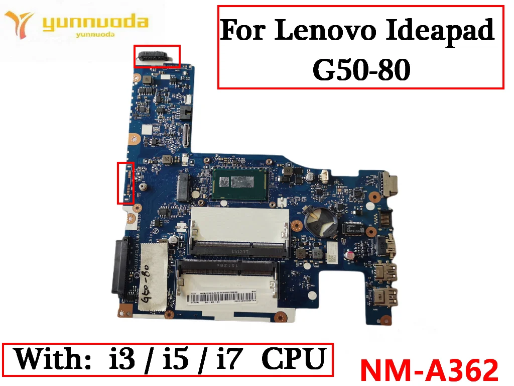 NM-A362 For Lenovo G40-80 G50-80 Laptop Motherboard with Core I3 I5 I7 CPU 100% tested