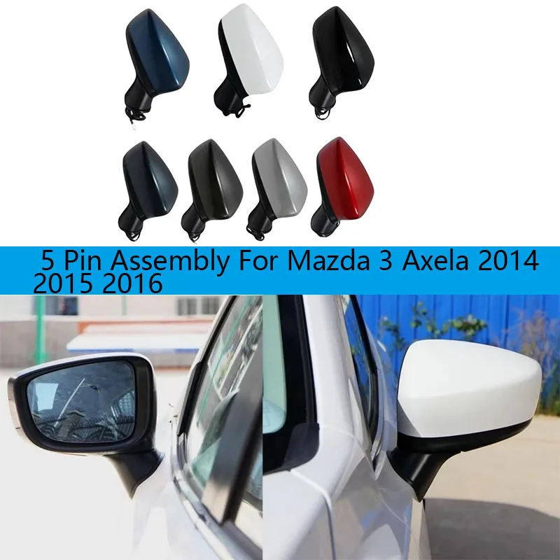 Car Accessories Rear view Mirror Assembly For Mazda 3 Axela 2014 2015 2016  5 Pin Electrically adjustable lenses Turn signal