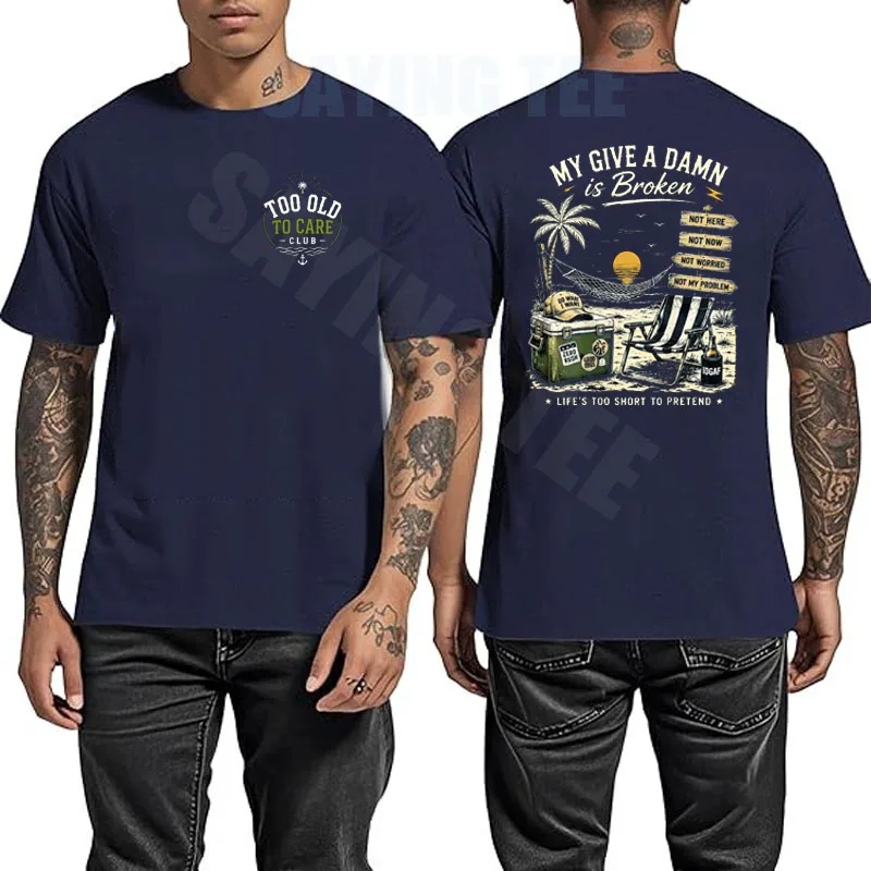 �Too Old To Care Club – Don't Care My Give A Damn Is Broken“ T-Shirt – Y2K Humor, lustiges Zitat für alte Männer, sarkastischer Witz, Spruch, T-Shirt, Kleidung – Detail 5